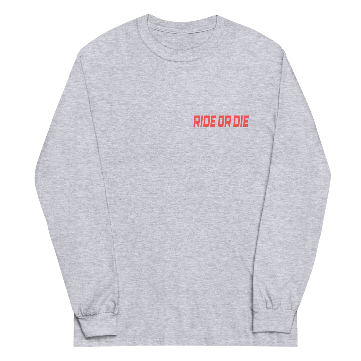 "RIDE OR DIE" Men’s Long Sleeve Shirt