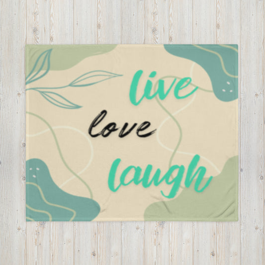 "live love laugh" Throw Blanket