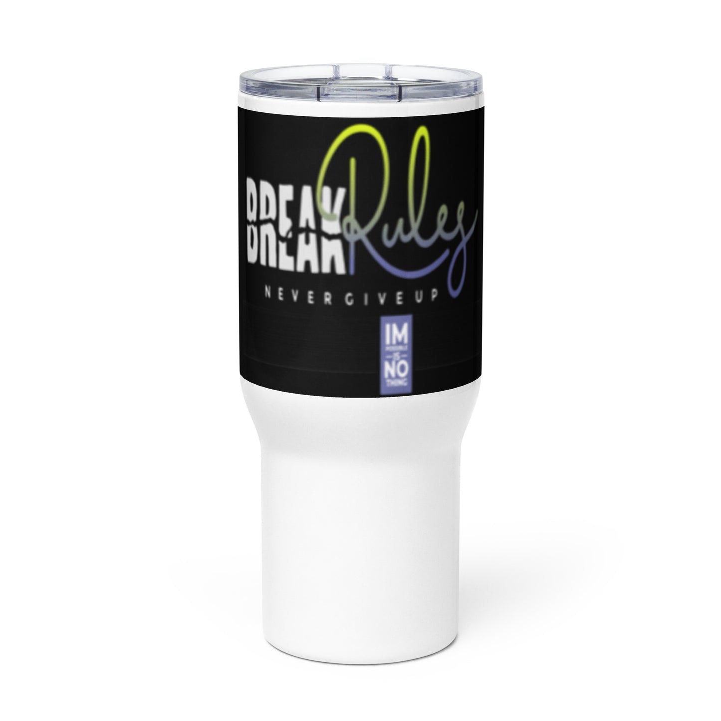 "BREAK Rules YP" Travel mug with a handle