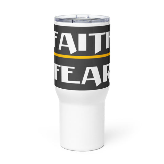 "FAITH FEAR Y" Travel mug with a handle