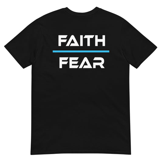 "FAITH FEAR B" Short-Sleeve Unisex T-Shirt