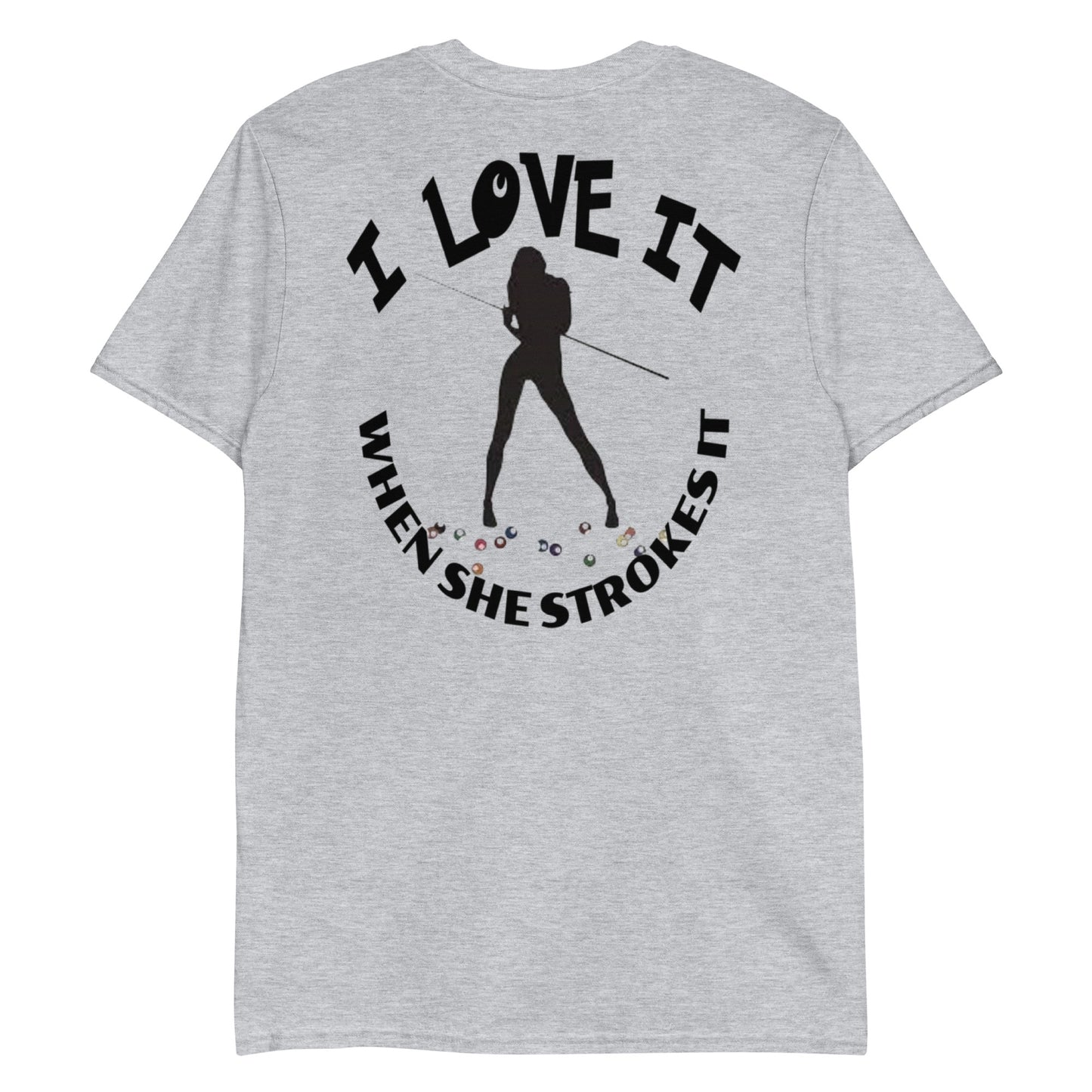 "I LOVE IT" Short-Sleeve Unisex T-Shirt