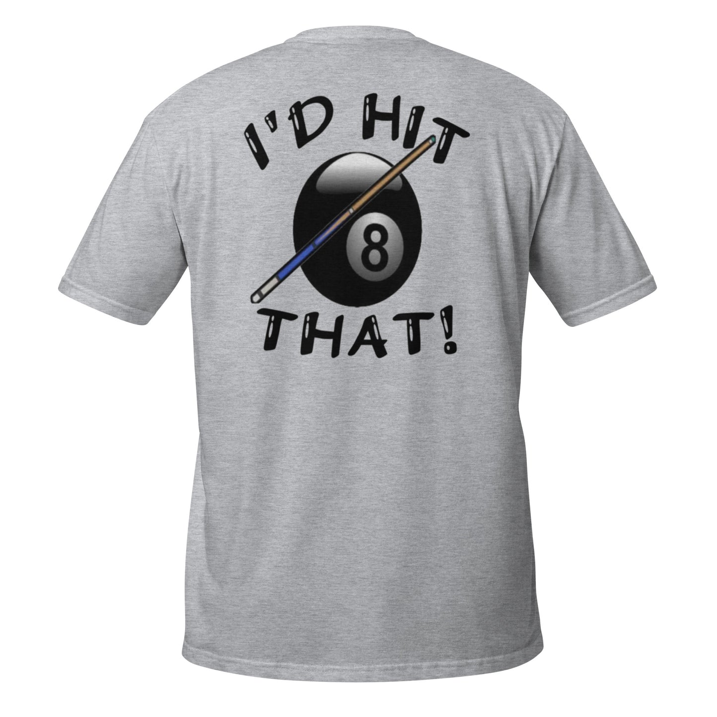 "I'D HIT THAT" Short-Sleeve Unisex T-Shirt