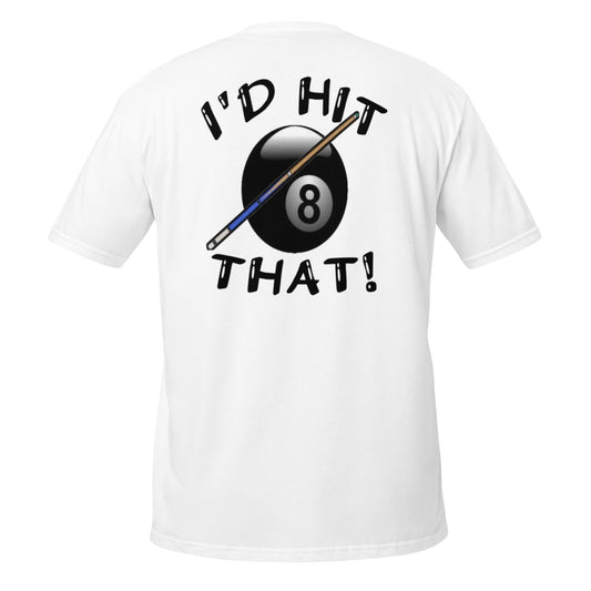 "I'D HIT THAT" Short-Sleeve Unisex T-Shirt