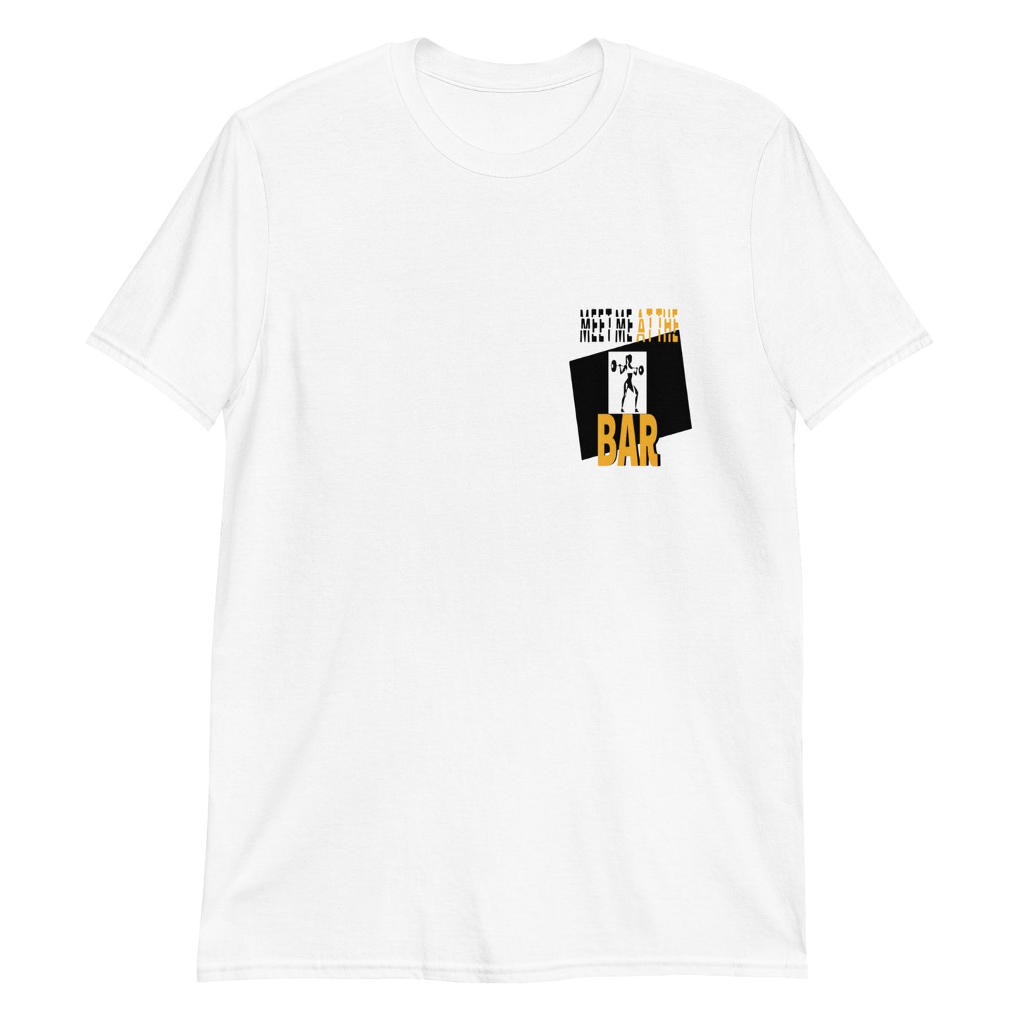 "MEET ME AT THE BAR" Short-Sleeve Unisex T-Shirt