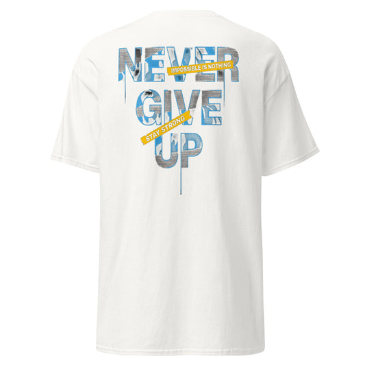 "NEVER GIVE UP" Unisex classic tee